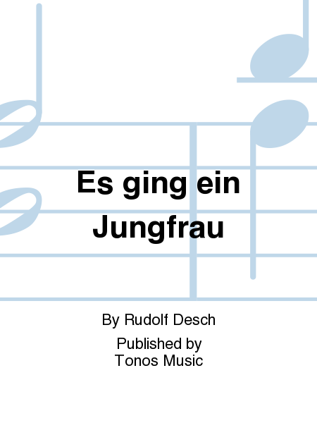 Es ging ein Jungfrau