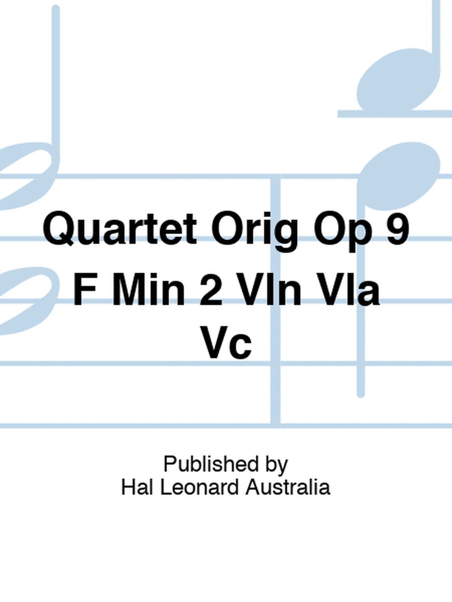 Quartet Orig Op 9 F Min 2 Vln Vla Vc