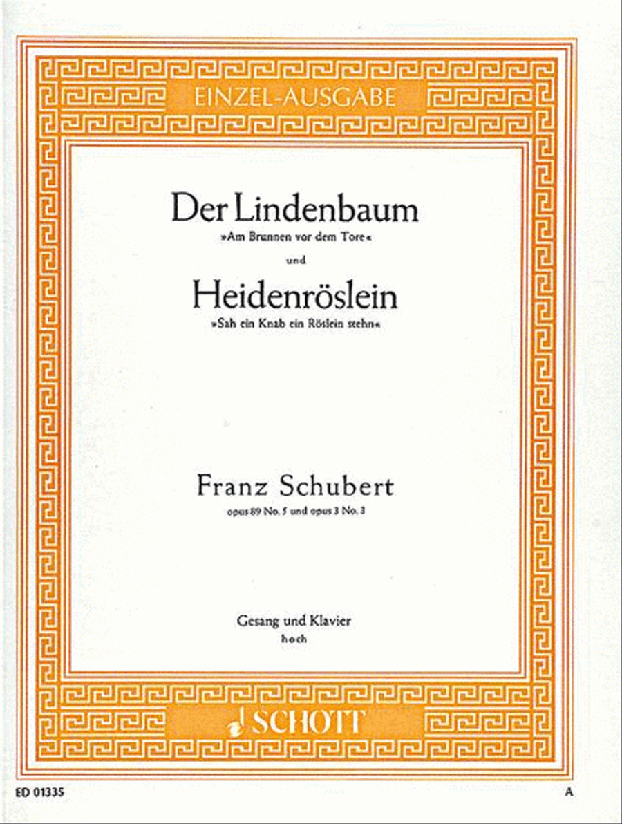 Der Lindenbaum / Heidenroslein