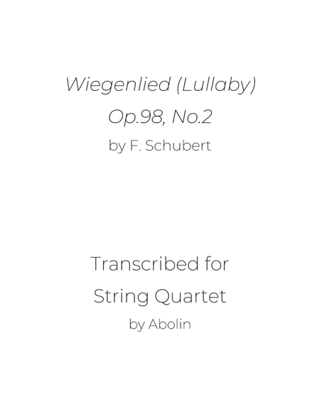 Schubert: Wiegenlied (Lullaby), Op.98, No.2 - String Quartet image number null