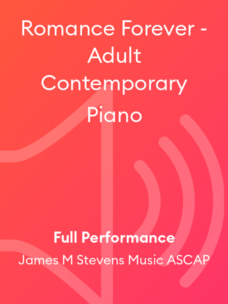 Romance Forever - Adult Contemporary Piano