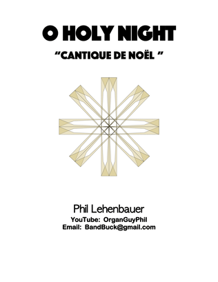 O Holy Night (Cantique de Noel) organ work by Phil Lehenbauer