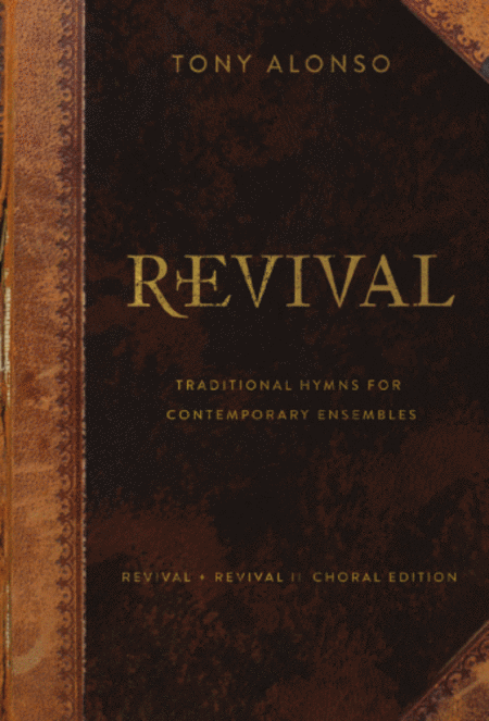 Revival + Revival II - Choral edition