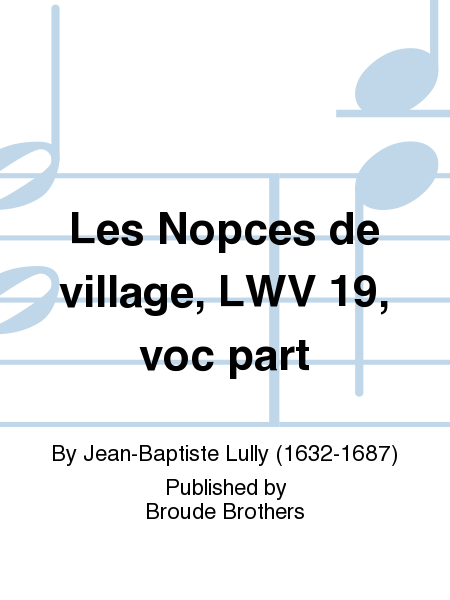 Les Nopces de village, LWV 19, voc part