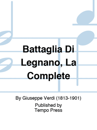 Battaglia Di Legnano, La Complete