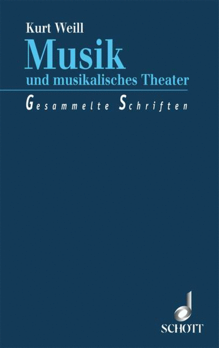 Weill Musik Und Musikalisches Theatre Bk
