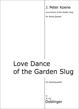 Love Dance of the Garden Slug