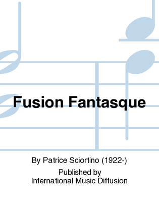 Fusion Fantasque