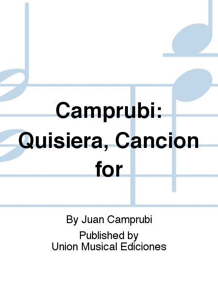 Camprubi: Quisiera, Cancion for