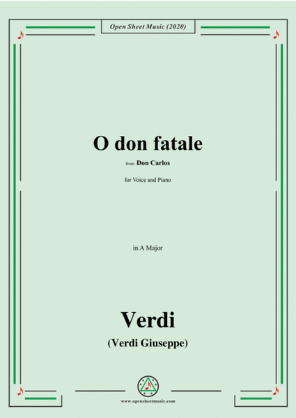 Verdi-O don fatale,in A Major,for Voice and Piano