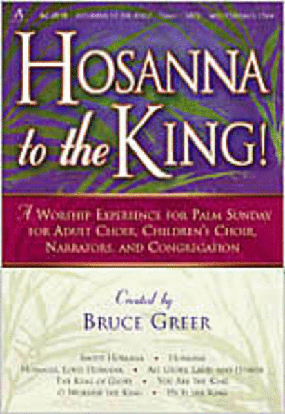 Hosanna to the King! (Anthem Collection)