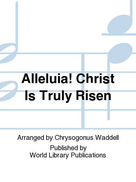 Alleluia! Christ Is Truly Risen image number null