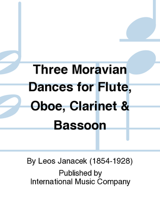 Book cover for Three Moravian Dances For Flute, Oboe, Clarinet & Bassoon