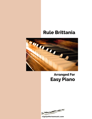 Rule Brittania arranged for easy Piano