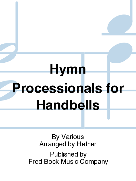 Hymn Processionals for Handbells