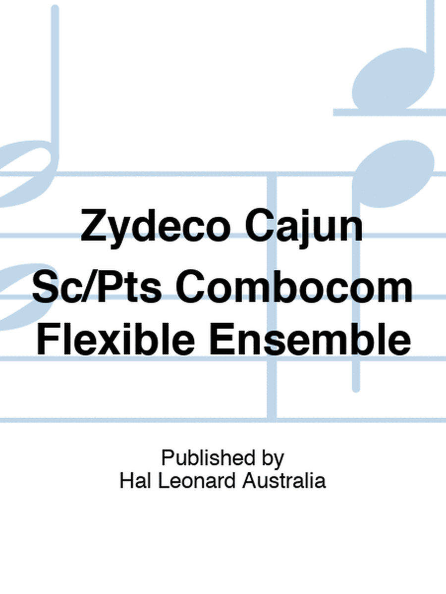 Zydeco Cajun Sc/Pts Combocom Flexible Ensemble