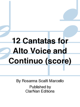 Book cover for 12 Cantatas for Alto Voice and Continuo (score)