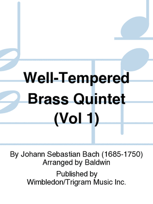 Well-Tempered Brass Quintet (Vol 1)