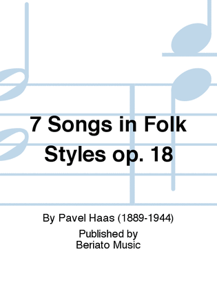 7 Songs in Folk Styles op. 18