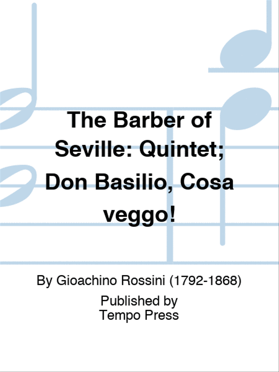 BARBER OF SEVILLE, THE: Quintet; Don Basilio, Cosa veggo! Score scores gallery preview page 1