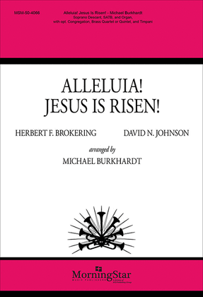 Book cover for Alleluia! Jesus Is Risen! (Choral Score)