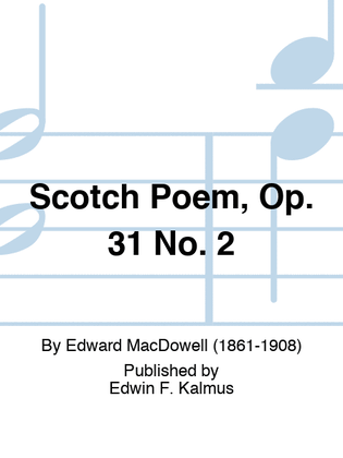 Book cover for Scotch Poem, Op. 31 No. 2
