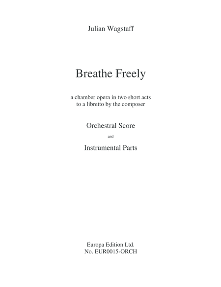 Breathe Freely- chamber opera in 2 short acts (full score and parts) image number null