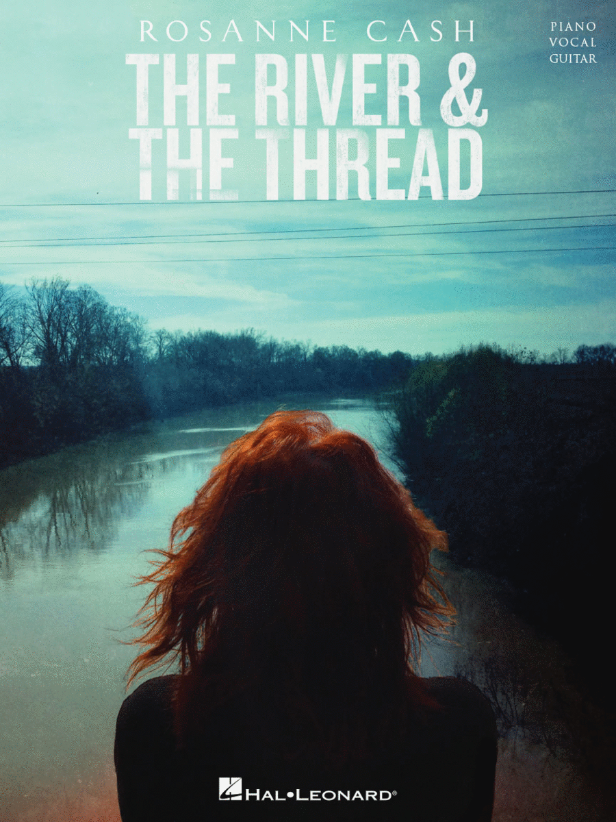 Rosanne Cash - The River and the Thread Piano, Vocal, Guitar scores gallery preview page 1
