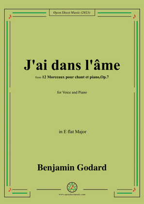 B. Godard-J'ai dans l'âme,Op.7 No.9,from '12 Morceaux pour chant et piano,Op.7',in E flat Major