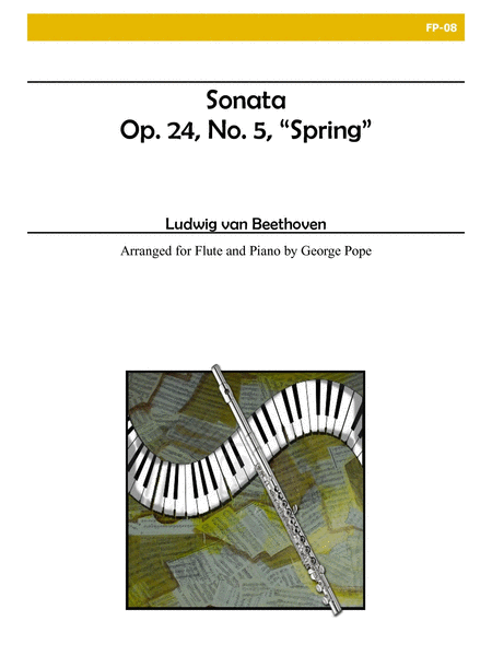 Sonata in F Major, Opus 25, No. 5, Spring for Flute and Piano
