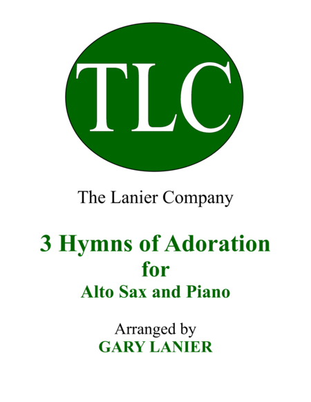 Gary Lanier: 3 HYMNS of ADORATION (Duets for Alto Sax & Piano) image number null