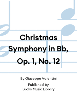 Book cover for Christmas Symphony in Bb, Op. 1, No. 12