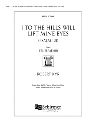 I to the Hills Will Lift Mine Eyes (Psalm 121): from Tenebrae (III) (Full Score)