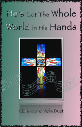 Book cover for He's Got The Whole World in His Hands, Gospel Song for Clarinet and Viola Duet