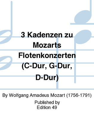 3 Kadenzen zu Mozarts Flotenkonzerten (C-Dur, G-Dur, D-Dur)