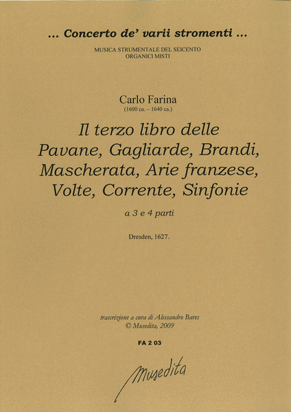Il terzo libro delle Pavane, Gagliarde, Brandi, Mascherata, Arie franzese, Volte, Corrente, Sinfonie (Dresden, 1627)