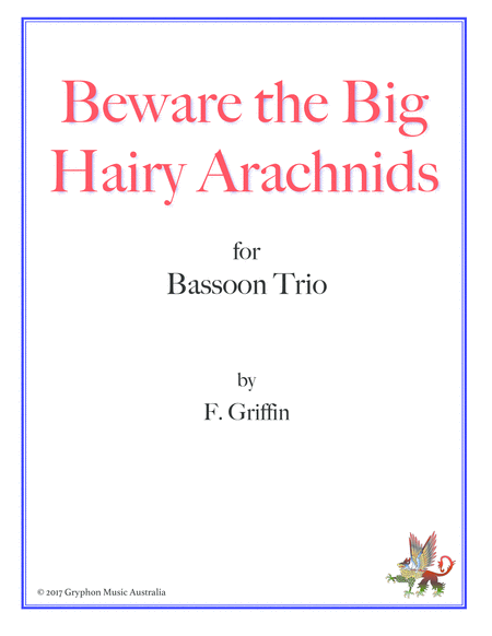 Beware the Big Hairy Arachnids for Bassoon Trio image number null