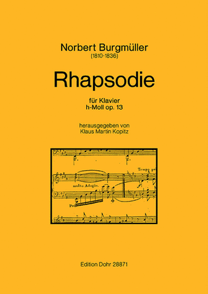 Rhapsodie für Klavier h-Moll op. 13