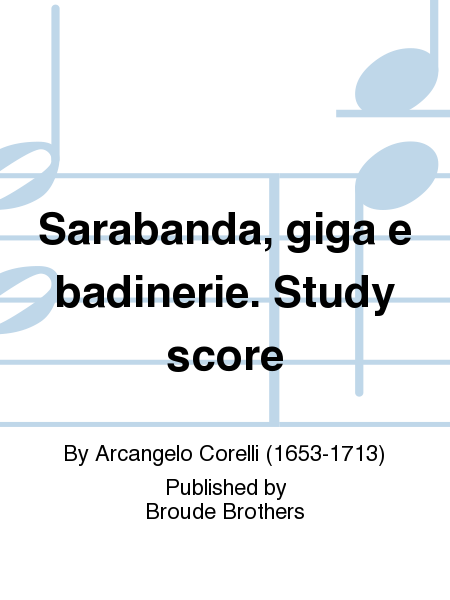 Sarabanda, giga e badinerie. Study score