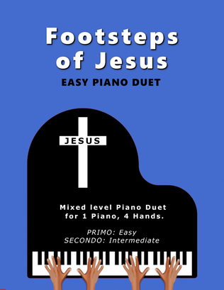 Book cover for Footsteps of Jesus (Easy 1 Piano, 4 Hands Duet)