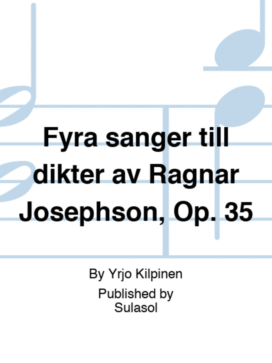 Fyra sånger till dikter av Ragnar Josephson, Op. 35 Voice Solo scores gallery preview page 1