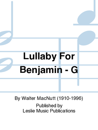 Lullaby For Benjamin - G