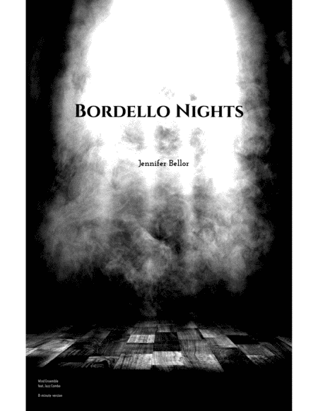 Bordello Nights (2016) - wind orchestra feat. jazz combo (8-minute version)