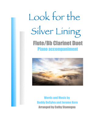 Look for the Silver Lining (Flute/Bb Clarinet Duet, Piano)