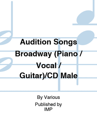 Audition Songs Broadway (Piano / Vocal / Guitar)/CD Male
