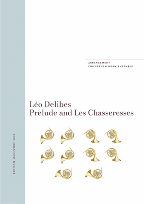 Prelude and Les Chasseresses