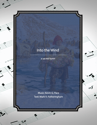 Book cover for Into the Wind, a sacred hymn (version 2)