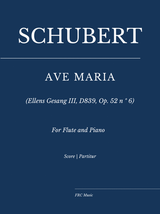 Book cover for Schubert: Ave Maria (Ellens Gesang III, D839, Op. 52 n º 6) for Flute and Piano