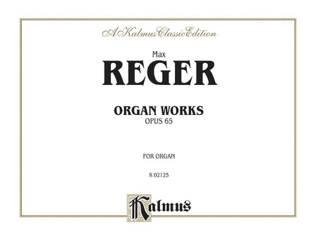 Organ Works, Op. 65