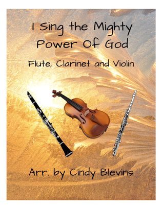 Book cover for I Sing the Mighty Power Of God, Flute, Clarinet and Violin